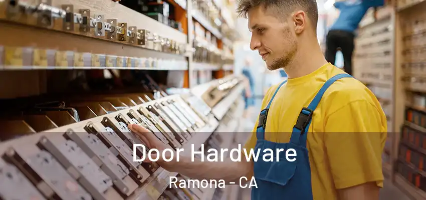  Door Hardware Ramona - CA