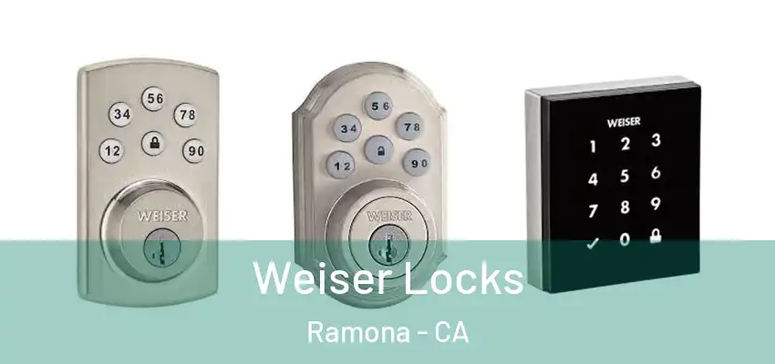  Weiser Locks Ramona - CA